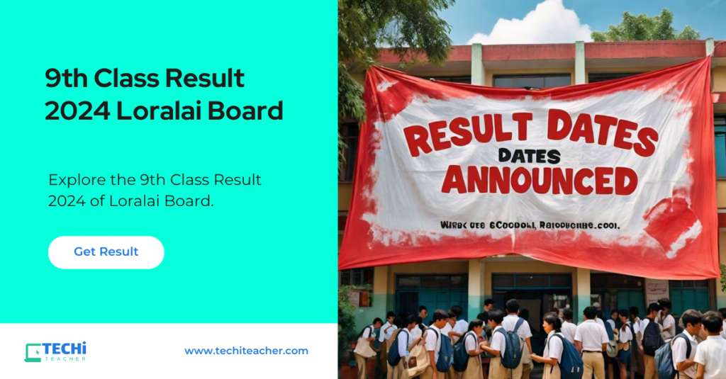 9th Class Result 2024 Loralai Board