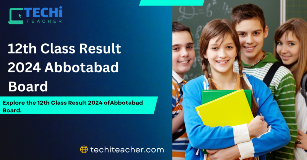 12th Class Result 2024 Abbotabad Board