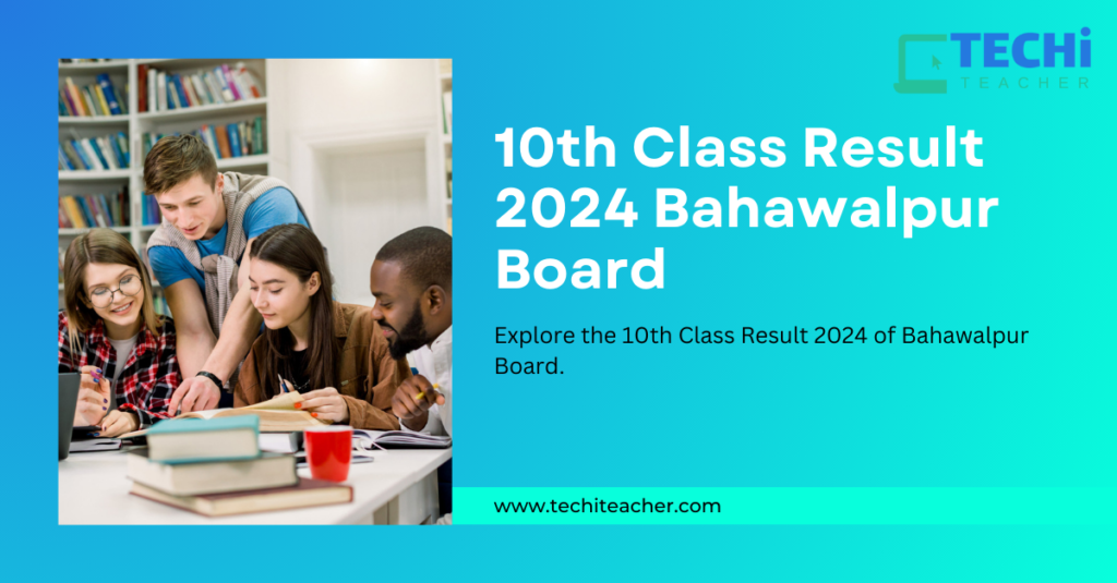 10th Class Result 2024 Bahawalpur Board