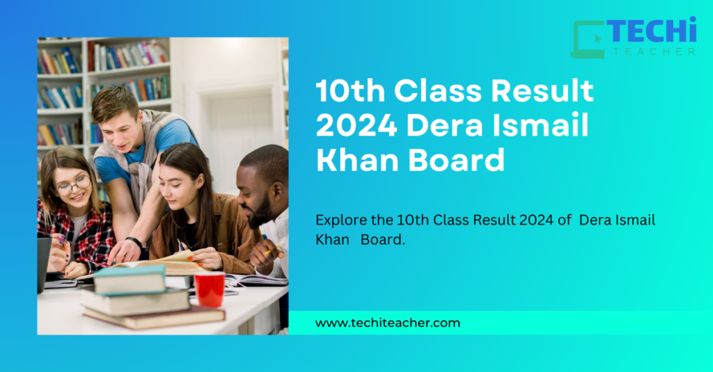 10th Class Result 2024 Dera Ismail khan Board