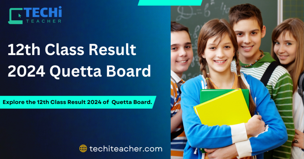 12th Class Result 2024 Quetta Board