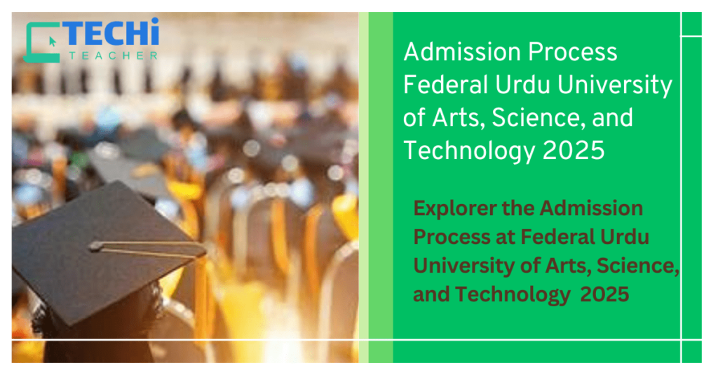 Faderal Urdu University of Arts, Science And Technology Admission 2025